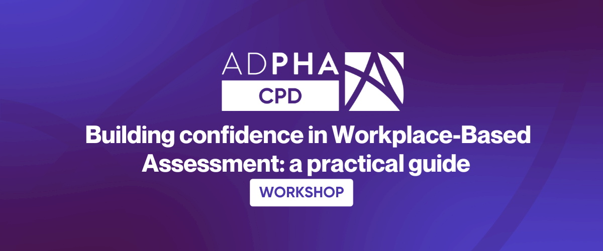 Building confidence in Workplace-Based Assessment: a practical guide 